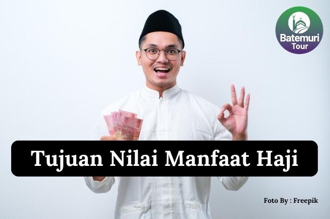 3 Tujuan Adanya Nilai Manfaat Haji Agar Penyelenggaraan Ibadah Haji Menjadi Aman